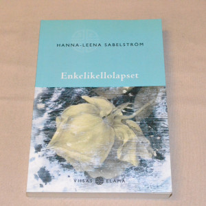 Hanna-Leena Sabelström Enkelikellolapset